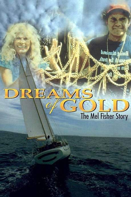 Dreams of Gold: The Mel Fisher Story